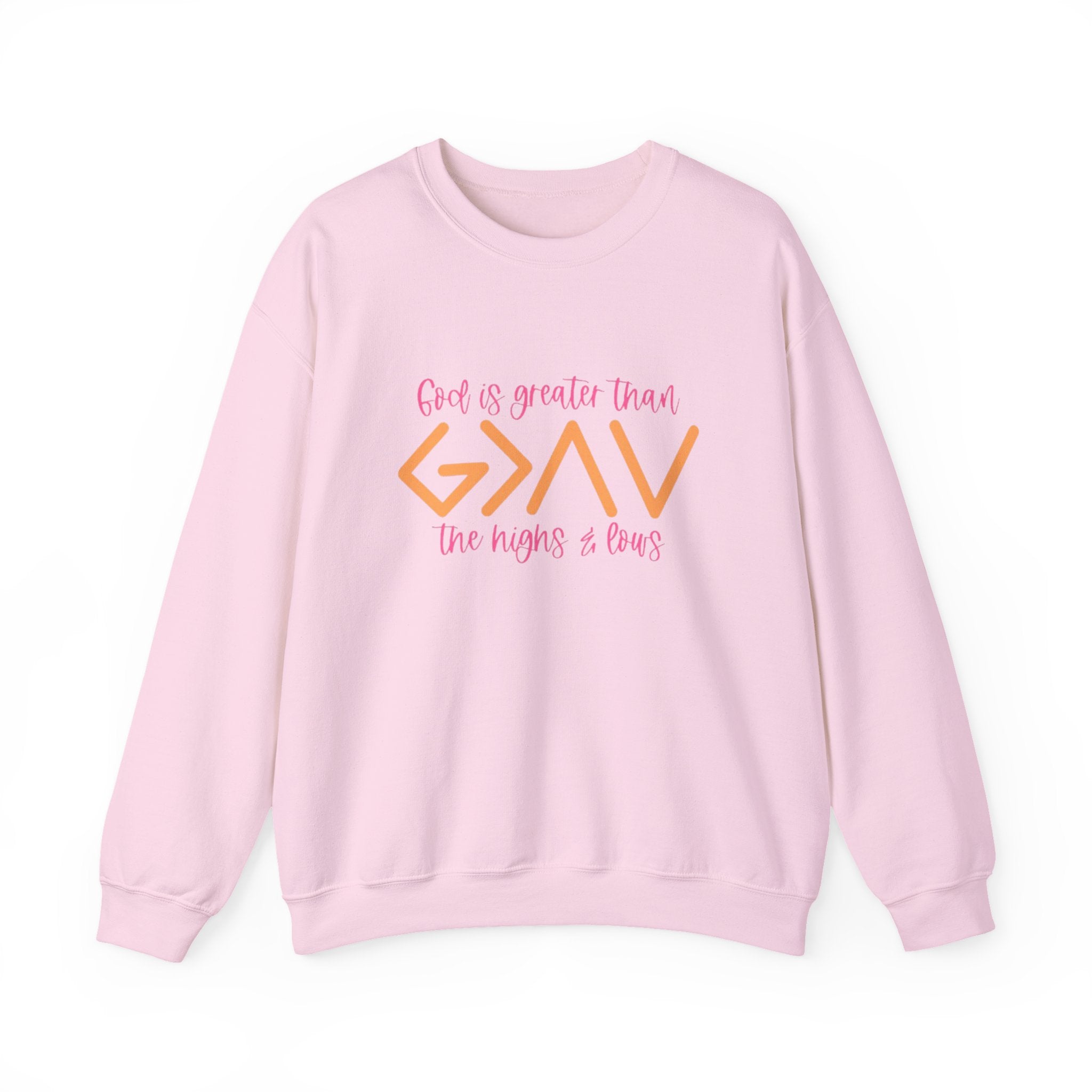 Christian Crewneck Sweatshirt — "God Is Greater Than The Highs & Lows" Inspirational Pullover