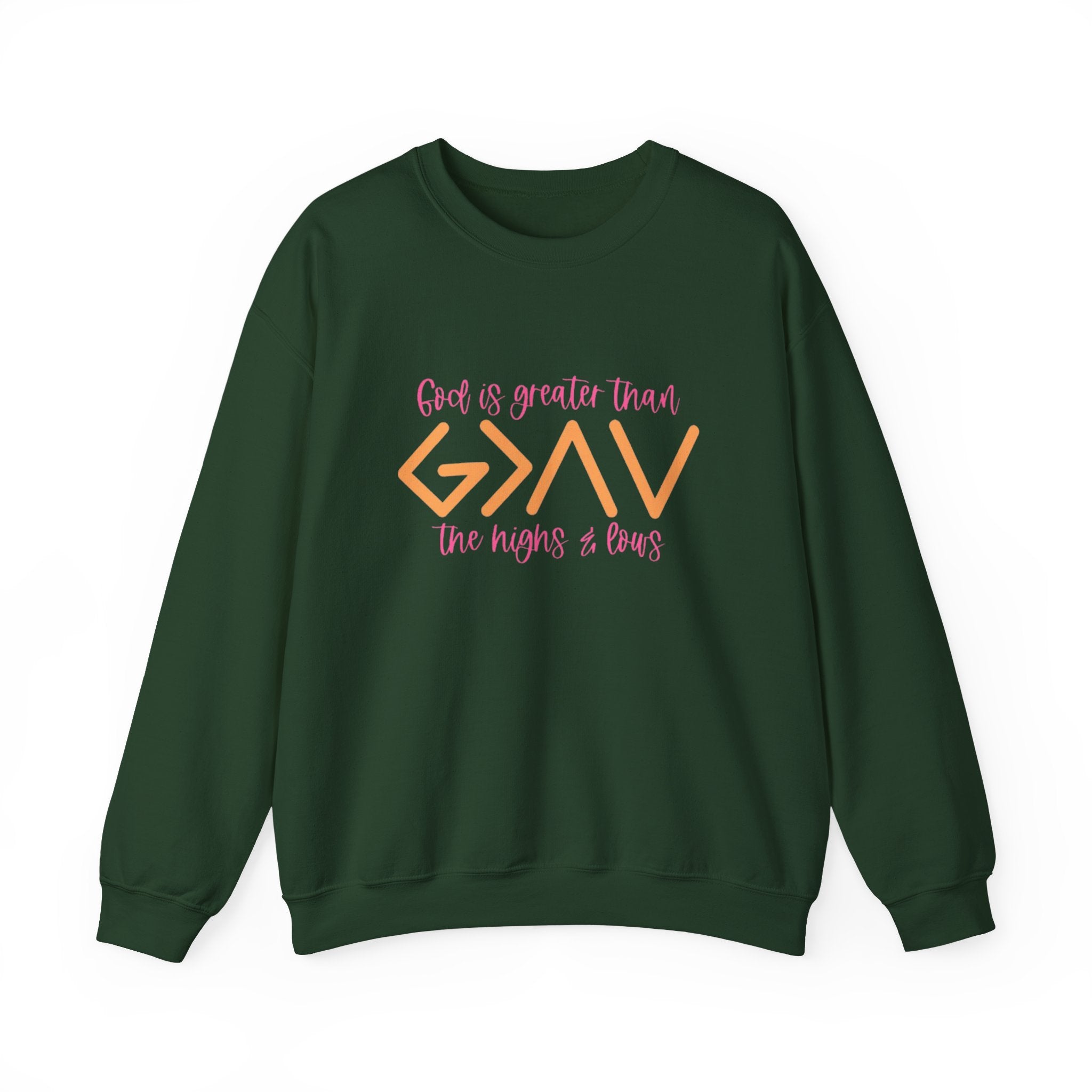 Christian Crewneck Sweatshirt — "God Is Greater Than The Highs & Lows" Inspirational Pullover
